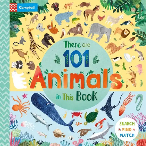 There Are 101 Animals in This Book by Campbell Books