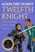 Twelfth Knight by Alexene Farol Follmuth