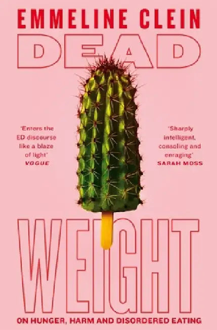 Dead Weight by Emmeline Clein