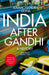 India After Gandhi by Ramachandra Guha