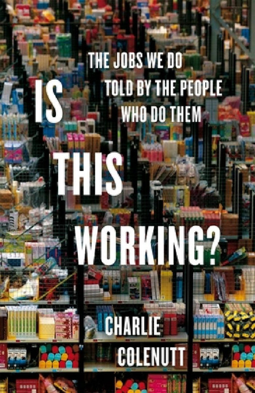 Is This Working? by Charlie Colenutt