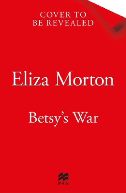 Betsy's War by Eliza Morton