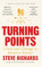Turning Points: Crisis and Change in Modern Britain by Steve Richards