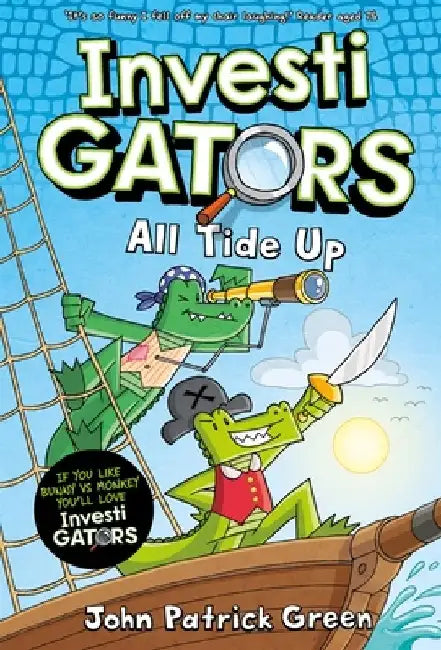 InvestiGators: All Tide Up by John Patrick Green