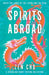 Spirits Abroad by Zen Cho