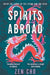 Spirits Abroad by Zen Cho