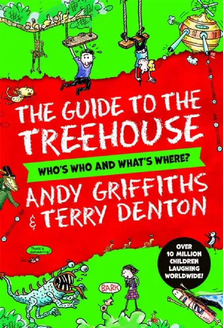 The Guide to the Treehouse: Who's Who and What's Where? by Andy Griffiths