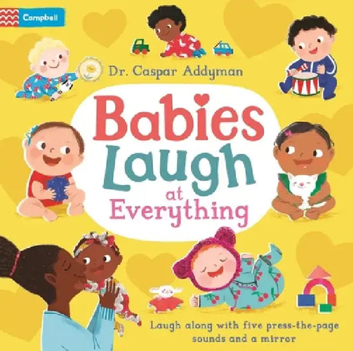 Babies Laugh at Everything by Caspar Addyman