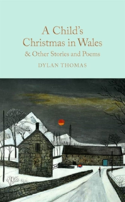 A Child's Christmas in Wales & Other Stories and Poems by Dylan Thomas