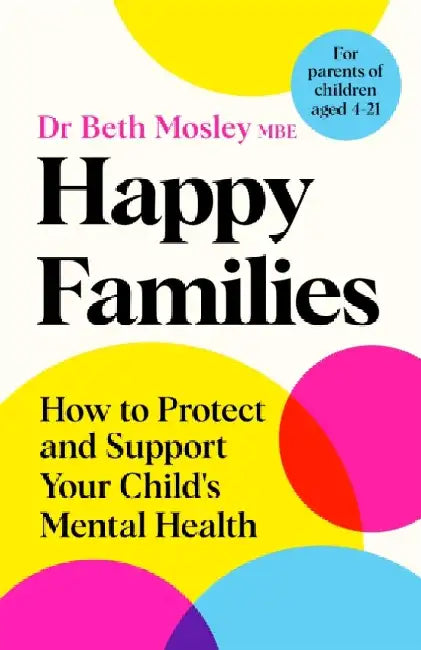 Happy Families by Dr Beth Mosley MBE