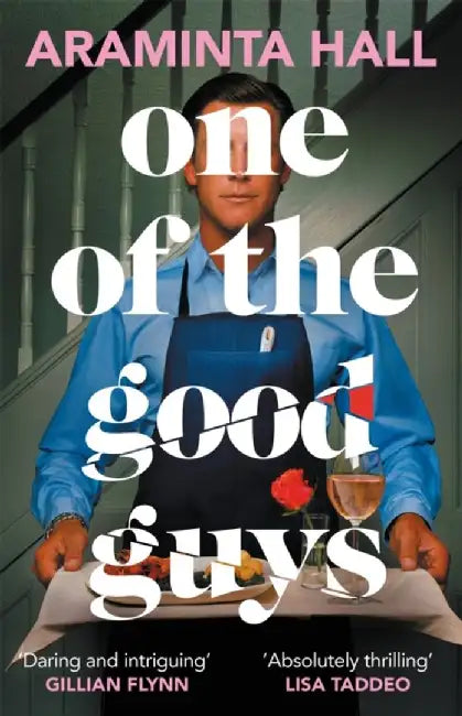 One of the Good Guys by Araminta Hall