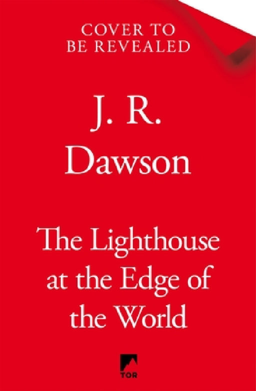 The Lighthouse at the Edge of the World by J. R. Dawson