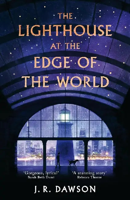 The Lighthouse at the Edge of the World by J. R. Dawson