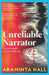 Unreliable Narrator by Araminta Hall