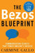 The Bezos Blueprint* by Carmine Gallo
