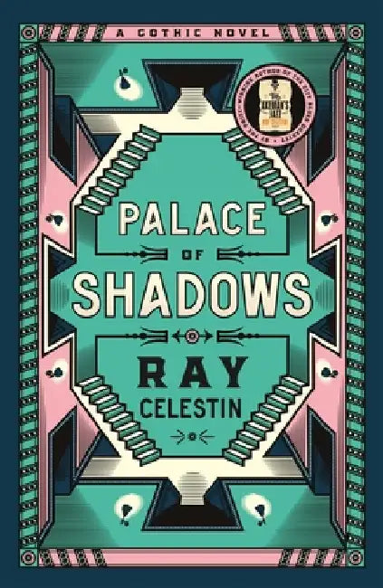 Palace of Shadows: A Spine-Chilling Gothic Masterpiece from the Award-Winning Author of the City Blues Quartet by Ray Celestin