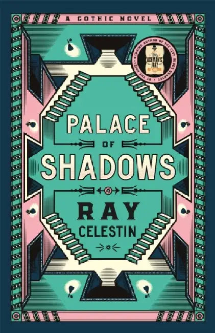Palace of Shadows by Ray Celestin