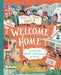 This Is Our World Welcome Home by Valerie Wilding