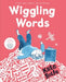 Wiggling Words by Kate Rolfe