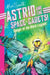 Astrid and the Space Cadets: Danger at the Black Lagoon! by Alex T. Smith