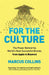 For the Culture by Marcus Collins