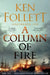 A Column of Fire by Ken Follett