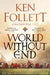 World Without End by Ken Follett