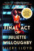 The Final Act of Juliette Willoughby by Ellery Lloyd
