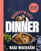 RecipeTin Eats: Dinner by Nagi Maehashi