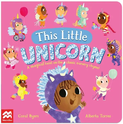 This Little Unicorn by Coral Byers