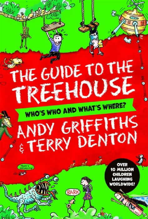 Guide to the Treehouse: Who's Who and What's Where? by Andy Griffiths