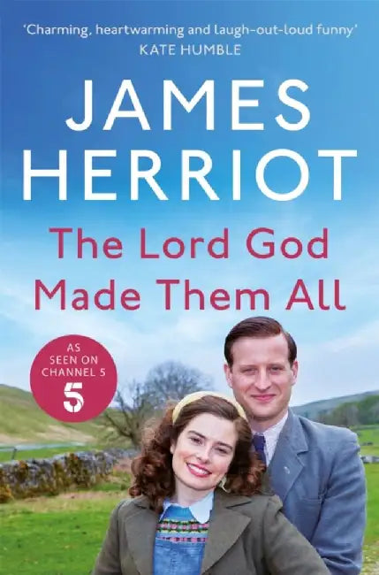 The Lord God Made Them All by James Herriot