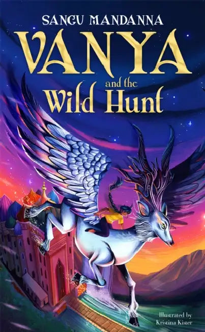 Vanya and the Wild Hunt by Sangu Mandanna