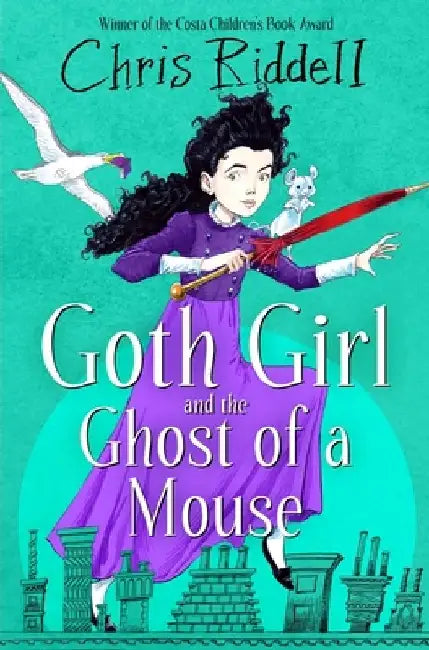 Goth Girl and the Ghost of a Mouse by Chris Riddell