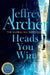 Heads You Win by Jeffrey Archer
