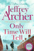 Only Time Will Tell by Jeffrey Archer