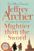 Mightier than the Sword by Jeffrey Archer