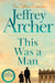 This Was a Man by Jeffrey Archer