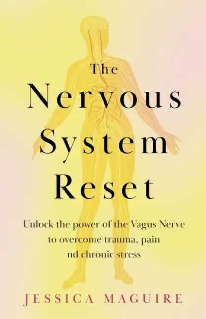 The Nervous System Reset by Jessica Maguire