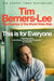 This Is for Everyone by Tim Berners-Lee