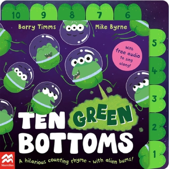 Ten Green Bottoms: A laugh-out-loud tabbed rhyming book with QR audio to sing along by Barry Timms