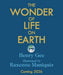 The Wonder Of Life On Earth by Henry Gee