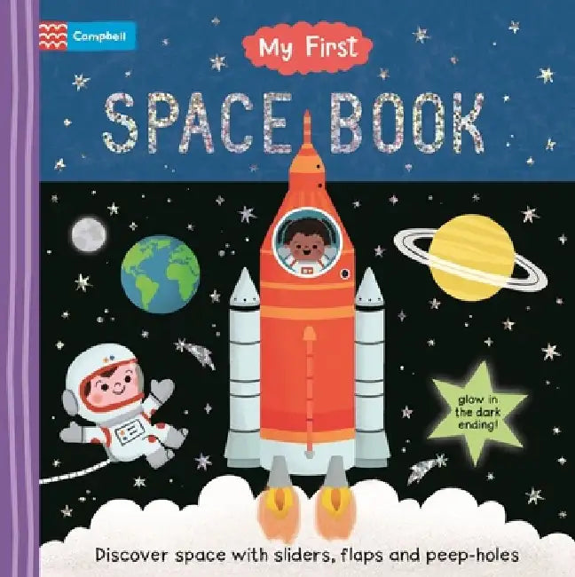 My First Space Book: Discover Space with Sliders, Flaps and Peep Holes by Campbell Books
