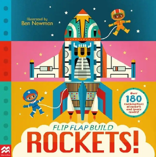 Flip, Flap, Build: Rockets by Macmillan Children's Books