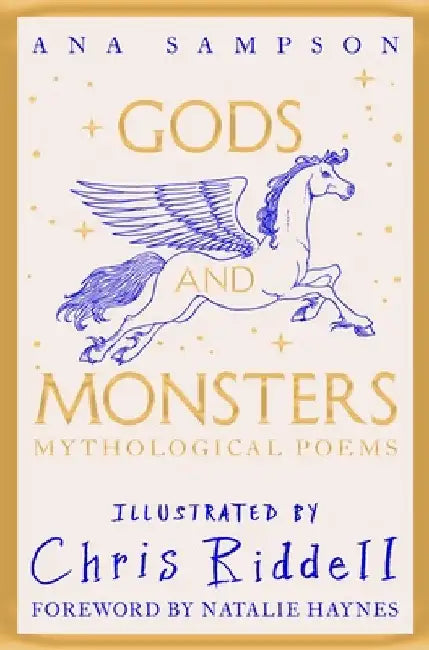 Gods and Monsters - Mythological Poems by Ana Sampson