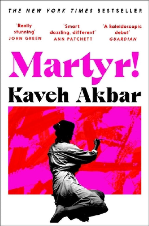 Martyr! by Kaveh Akbar