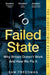 Failed State: Why Britain Doesn't Work and How We Fix It by Sam Freedman