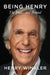 Being Henry by Henry Winkler