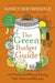 The Green Budget Guide: 101 Planet and Money Saving Tips, Ideas and Recipes by Nancy Birtwhistle