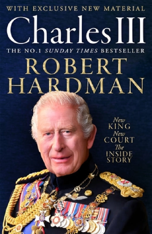 Charles III: The Inside Story by Robert Hardman